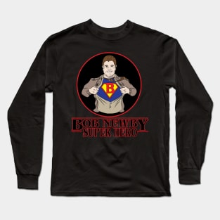 Bob Newby Super Hero Long Sleeve T-Shirt